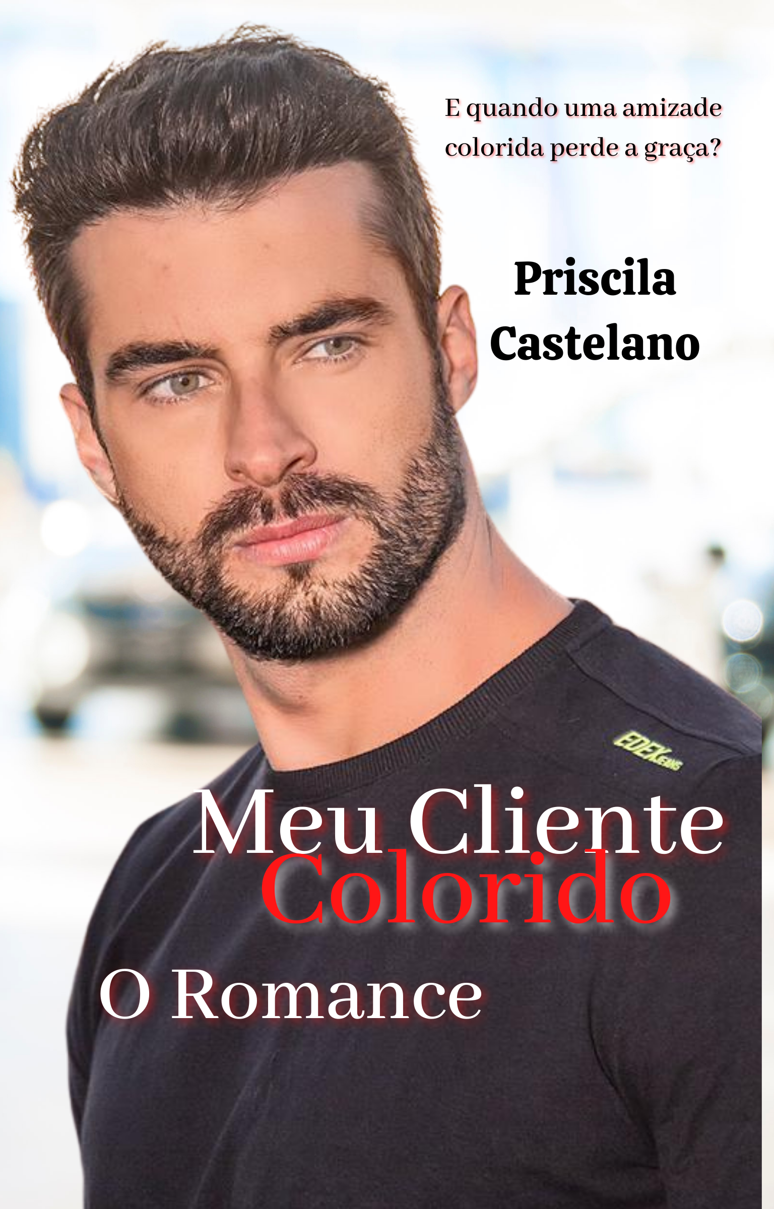 Capa de Livro: Meu Cliente Colorido - O Romance