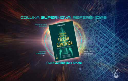 Coluna_WRMS-Supernova-REFERENCIAS-A Verdadeira História da Ficção Científica-V01