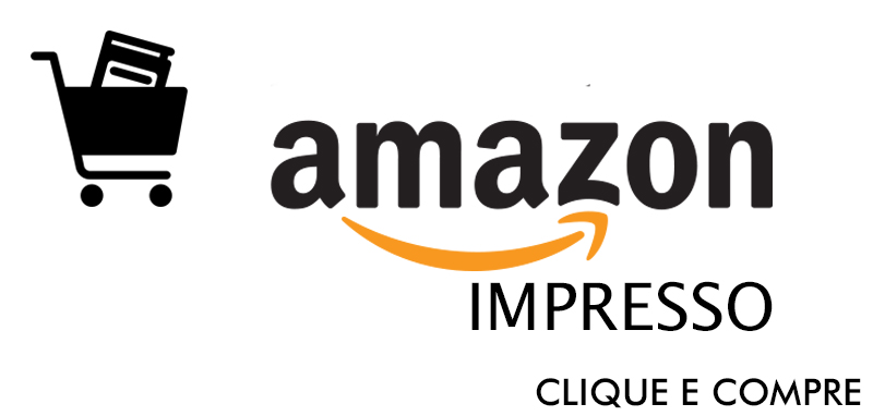 Compre Aqui: Amazon IMPRESSO